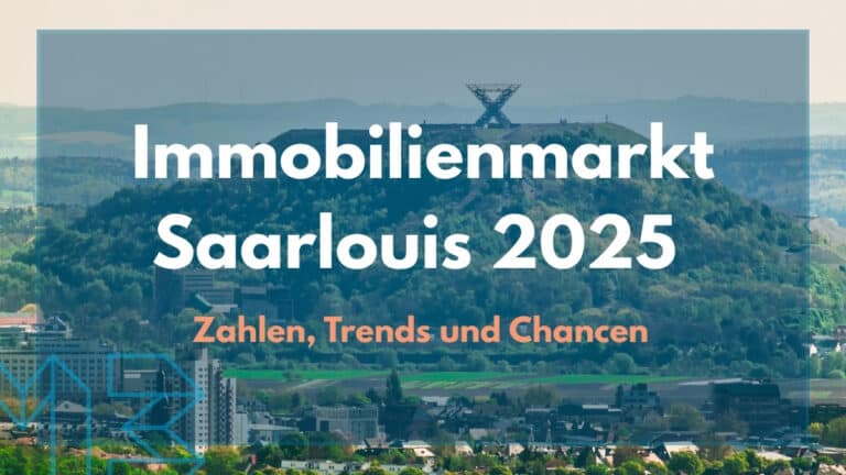 Immobilienmarkt Saarlouis 2025 – Zahlen, Trends und Chancen