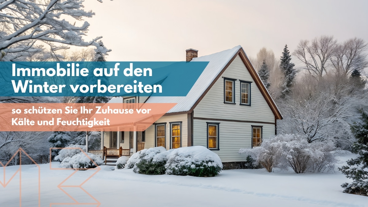 Immobilie auf den Winter vorbereiten